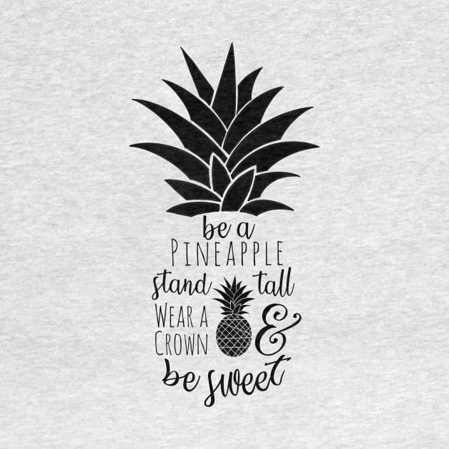 Sweet Pineapple Saying by MillerDesigns